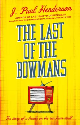 Ultimul din familia Bowman - Last of the Bowmans