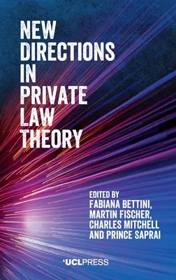 Noi direcții în teoria dreptului privat - New Directions in Private Law Theory