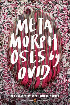 Metamorfozele: (Penguin Classics Deluxe Edition) - Metamorphoses: (Penguin Classics Deluxe Edition)