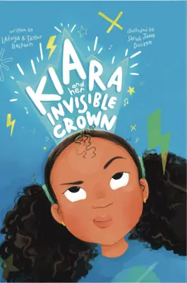 Kiara și coroana ei invizibilă - Kiara and her Invisible Crown