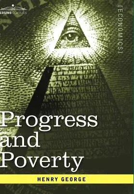 Progres și sărăcie - Progress and Poverty