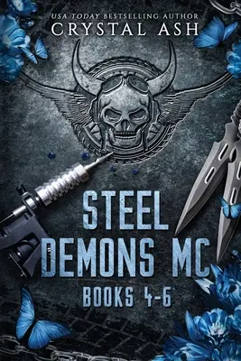 Steel Demons MC: Cărțile 4-6 - Steel Demons MC: Books 4-6