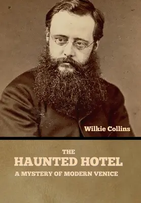 Hotelul bântuit: Un mister din Veneția modernă - The Haunted Hotel: A Mystery of Modern Venice