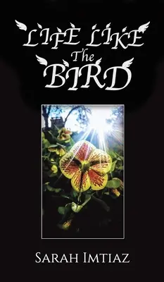 Viața ca pasărea - Life Like the Bird