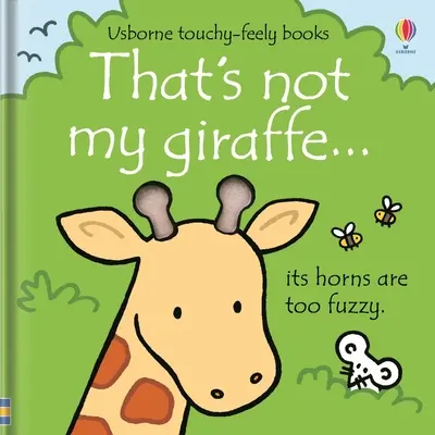 Asta nu e girafa mea... - That's Not My Giraffe...