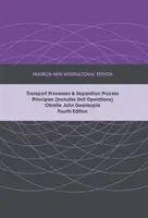 Procese de transport și principii ale proceselor de separare (include operații unitare), Pearson New International Edition - Transport Processes and Separation Process Principles (Includes Unit Operations), Pearson New International Edition