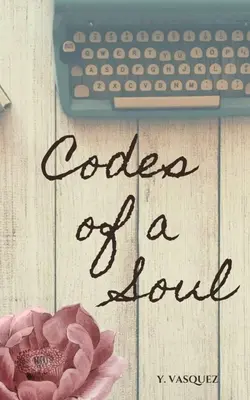Codurile unui suflet - Codes of a Soul