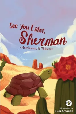 Ne vedem mai târziu, Sherman - See You Later, Sherman