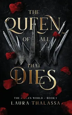 Regina a tot ce moare (Hardcover) - Queen of All That Dies (Hardcover)