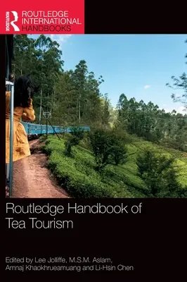 Manualul Routledge de turism al ceaiului - Routledge Handbook of Tea Tourism