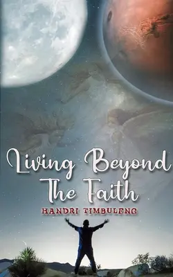 A trăi dincolo de credință - Living Beyond The Faith