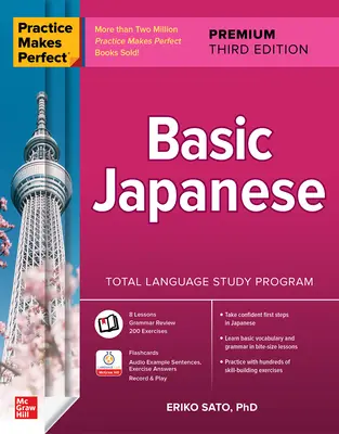 Practice Makes Perfect: Basic Japanese, Ediția a treia Premium - Practice Makes Perfect: Basic Japanese, Premium Third Edition