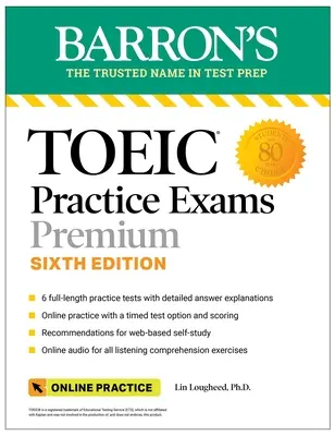 Toeic Practice Exams: 6 teste practice + audio online, ediția a șasea - Toeic Practice Exams: 6 Practice Tests + Online Audio, Sixth Edition