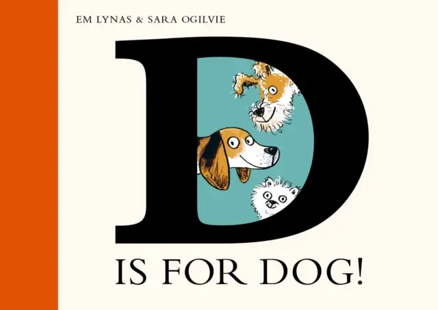 D de la Câine - D is for Dog