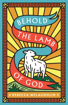 Iată Mielul lui Dumnezeu! (pachet de 25) - Behold, the Lamb of God! (25-Pack)