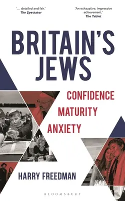 Evreii din Marea Britanie: Încredere, maturitate, anxietate - Britain's Jews: Confidence, Maturity, Anxiety