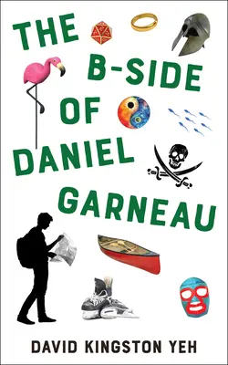 Partea B a lui Daniel Garneau: Volumul 210 - The B-Side of Daniel Garneau: Volume 210