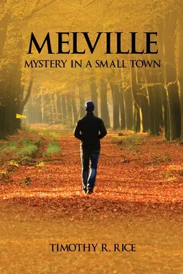 Melville: Mister într-un oraș mic - Melville: Mystery in a Small Town