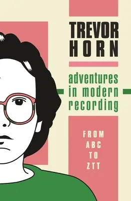 Aventuri în înregistrarea modernă - Adventures in Modern Recording
