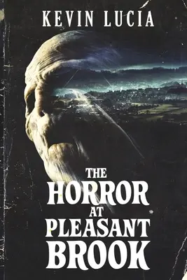 Oroarea de la Pleasant Brook - The Horror at Pleasant Brook