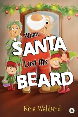 Când Moș Crăciun și-a pierdut barba - When Santa Lost His Beard