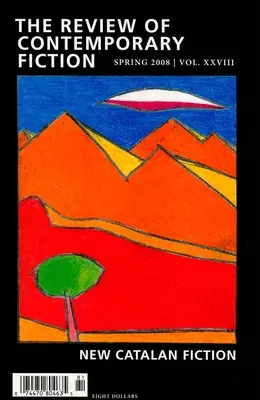 Revistă de ficțiune contemporană: Noua ficțiune catalană - Review of Contemporary Fiction: New Catalan Fiction