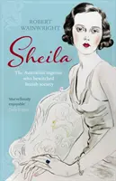 Sheila - Ingenua australiană care a vrăjit societatea britanică - Sheila - The Australian ingenue who bewitched British society