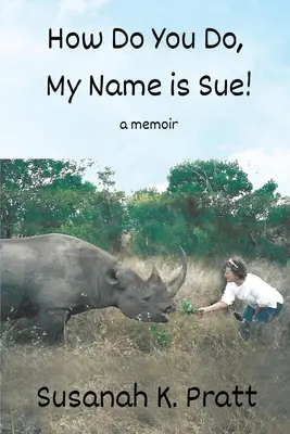 Ce mai faci, numele meu este Sue! - How Do You Do, My Name is Sue!