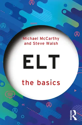 ELT: Noțiuni de bază - ELT: The Basics