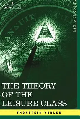 Teoria clasei de agrement - The Theory of the Leisure Class