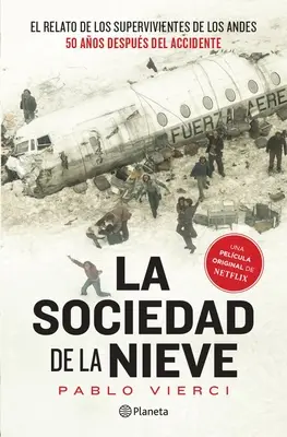 La Sociedad de la Nieve / Societatea Zăpezii - La Sociedad de la Nieve / The Snow Society