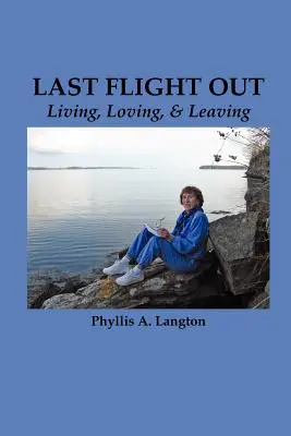 Last Flight Out: A trăi, a iubi și a pleca - Last Flight Out: Living, Loving & Leaving