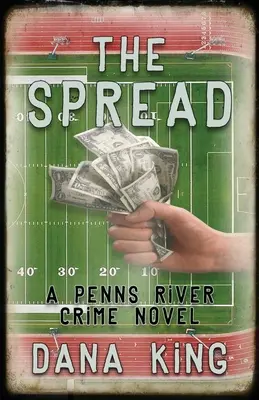 The Spread: Un roman polițist Penns River - The Spread: A Penns River Crime Novel