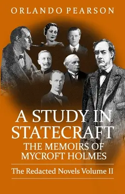 A Study In Statecraft: Memoriile lui Mycroft Holmes - A Study In Statecraft: The Memoirs of Mycroft Holmes