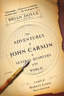 Aventurile lui John Carson în mai multe cartiere ale lumii: Un roman de Robert Louis Stevenson - The Adventures of John Carson in Several Quarters of the World: A Novel of Robert Louis Stevenson
