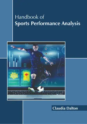 Manual de analiză a performanței sportive - Handbook of Sports Performance Analysis