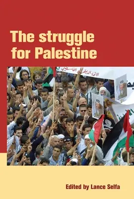 Lupta pentru Palestina - The Struggle for Palestine