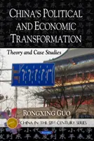 Transformarea politică și economică a Chinei - teorie și studii de caz - China's Political & Economic Transformation - Theory & Case Studies