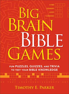 Jocuri biblice cu creier mare: Puzzle-uri, chestionare și trivia-uri amuzante pentru a-ți testa cunoștințele despre Biblie - Big Brain Bible Games: Fun Puzzles, Quizzes, and Trivia to Test Your Bible Knowledge