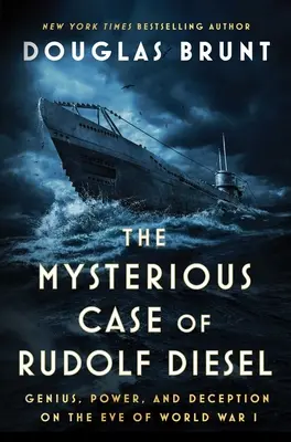 Misteriosul caz al lui Rudolf Diesel: Geniu, putere și înșelăciune în ajunul Primului Război Mondial - The Mysterious Case of Rudolf Diesel: Genius, Power, and Deception on the Eve of World War I