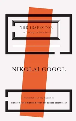 Inspectorul: O comedie în cinci acte - The Inspector: A Comedy in Five Acts