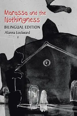 Marassa și neantul: Ediție bilingvă - Marassa and the Nothingness: Bilingual Edition