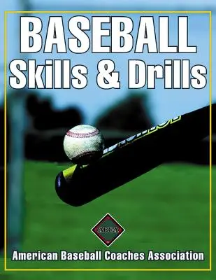 Abilități și exerciții de baseball - Baseball Skills & Drills