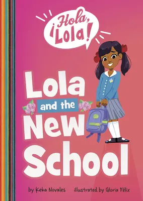 Lola și noua școală - Lola and the New School
