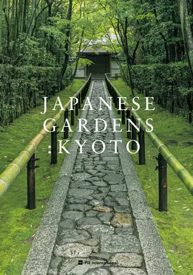 Grădinile japoneze: Kyoto - Japanese Gardens: Kyoto