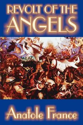 Revolta îngerilor de Anatole France, Science Fiction - Revolt of the Angels by Anatole France, Science Fiction