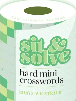 Stai și rezolvă mini cuvinte încrucișate dificile - Sit & Solve Hard Mini Crosswords