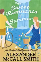 Dulci rămășițe de vară - Sweet Remnants of Summer