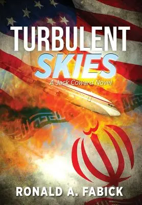 Turbulent Skies: Un roman de Jack Coward - Turbulent Skies: A Jack Coward Novel