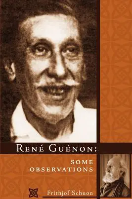 Rene Guenon: Câteva observații - Rene Guenon: Some Observations